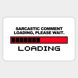 Sarcastic Comment Magnet